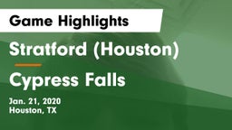 Stratford  (Houston) vs Cypress Falls  Game Highlights - Jan. 21, 2020