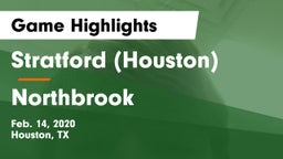 Stratford  (Houston) vs Northbrook  Game Highlights - Feb. 14, 2020