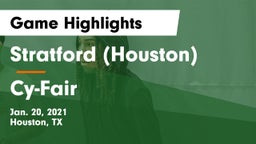 Stratford  (Houston) vs Cy-Fair  Game Highlights - Jan. 20, 2021