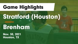 Stratford  (Houston) vs Brenham  Game Highlights - Nov. 30, 2021