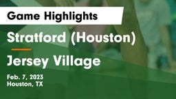 Stratford  (Houston) vs Jersey Village  Game Highlights - Feb. 7, 2023