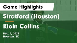 Stratford  (Houston) vs Klein Collins  Game Highlights - Dec. 5, 2023