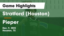 Stratford  (Houston) vs Pieper  Game Highlights - Dec. 9, 2023