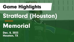 Stratford  (Houston) vs Memorial  Game Highlights - Dec. 8, 2023