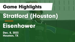 Stratford  (Houston) vs Eisenhower  Game Highlights - Dec. 8, 2023