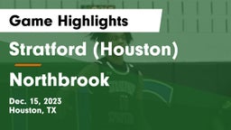 Stratford  (Houston) vs Northbrook  Game Highlights - Dec. 15, 2023