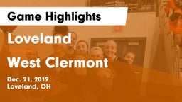 Loveland  vs West Clermont  Game Highlights - Dec. 21, 2019