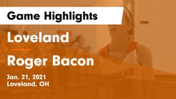 Loveland  vs Roger Bacon  Game Highlights - Jan. 21, 2021