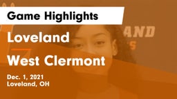 Loveland  vs West Clermont  Game Highlights - Dec. 1, 2021