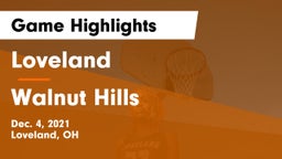 Loveland  vs Walnut Hills  Game Highlights - Dec. 4, 2021