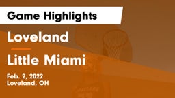 Loveland  vs Little Miami  Game Highlights - Feb. 2, 2022