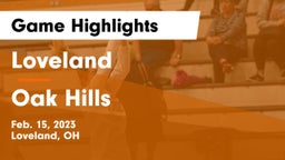 Loveland  vs Oak Hills  Game Highlights - Feb. 15, 2023