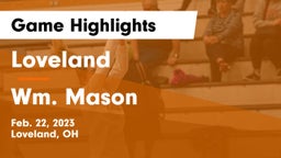 Loveland  vs Wm. Mason  Game Highlights - Feb. 22, 2023