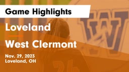 Loveland  vs West Clermont  Game Highlights - Nov. 29, 2023