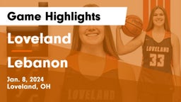 Loveland  vs Lebanon   Game Highlights - Jan. 8, 2024