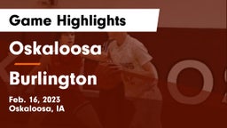 Oskaloosa  vs Burlington  Game Highlights - Feb. 16, 2023