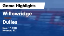 Willowridge  vs Dulles  Game Highlights - Nov. 17, 2017