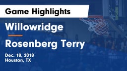 Willowridge  vs Rosenberg Terry Game Highlights - Dec. 18, 2018