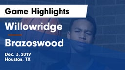 Willowridge  vs Brazoswood  Game Highlights - Dec. 3, 2019