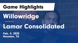 Willowridge  vs Lamar Consolidated  Game Highlights - Feb. 4, 2020