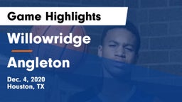 Willowridge  vs Angleton  Game Highlights - Dec. 4, 2020
