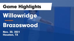 Willowridge  vs Brazoswood  Game Highlights - Nov. 30, 2021