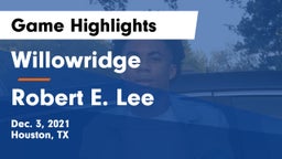 Willowridge  vs Robert E. Lee  Game Highlights - Dec. 3, 2021