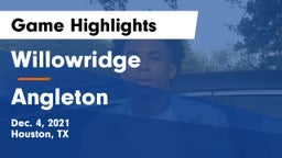 Willowridge  vs Angleton  Game Highlights - Dec. 4, 2021
