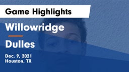 Willowridge  vs Dulles  Game Highlights - Dec. 9, 2021