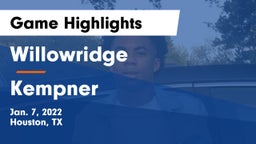 Willowridge  vs Kempner  Game Highlights - Jan. 7, 2022