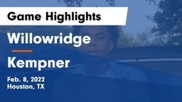 Willowridge  vs Kempner  Game Highlights - Feb. 8, 2022