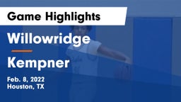 Willowridge  vs Kempner  Game Highlights - Feb. 8, 2022