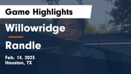 Willowridge  vs Randle  Game Highlights - Feb. 14, 2023