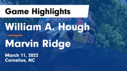 William A. Hough  vs Marvin Ridge  Game Highlights - March 11, 2022