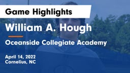 William A. Hough  vs Oceanside Collegiate Academy Game Highlights - April 14, 2022