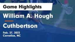 William A. Hough  vs Cuthbertson  Game Highlights - Feb. 27, 2023