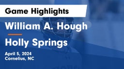 William A. Hough  vs Holly Springs  Game Highlights - April 5, 2024
