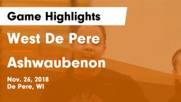 West De Pere  vs Ashwaubenon  Game Highlights - Nov. 26, 2018