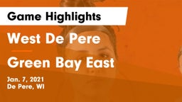 West De Pere  vs Green Bay East  Game Highlights - Jan. 7, 2021