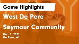 West De Pere  vs Seymour Community  Game Highlights - Dec. 7, 2021