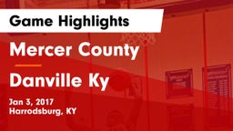 Mercer County  vs Danville  Ky Game Highlights - Jan 3, 2017