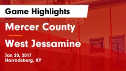 Mercer County  vs West Jessamine  Game Highlights - Jan 20, 2017