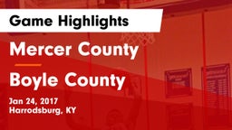 Mercer County  vs Boyle County  Game Highlights - Jan 24, 2017