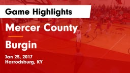Mercer County  vs Burgin Game Highlights - Jan 25, 2017