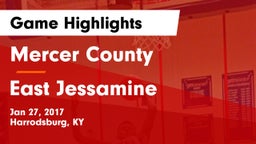 Mercer County  vs East Jessamine  Game Highlights - Jan 27, 2017