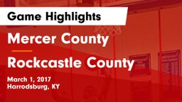 Mercer County  vs Rockcastle County  Game Highlights - March 1, 2017
