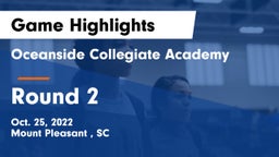 Oceanside Collegiate Academy vs Round 2 Game Highlights - Oct. 25, 2022