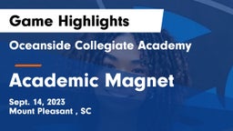 Oceanside Collegiate Academy vs Academic Magnet Game Highlights - Sept. 14, 2023