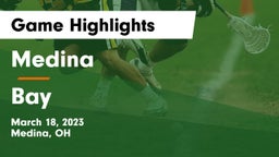Medina  vs Bay  Game Highlights - March 18, 2023