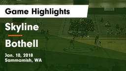 Skyline   vs Bothell Game Highlights - Jan. 10, 2018